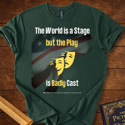 The World is a Stage T-Shirt Forest Green