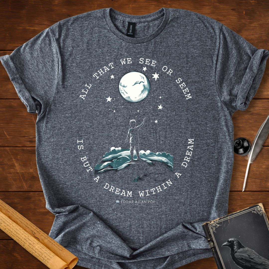 All That We See or Seem Edgar Allan Poe T-Shirt