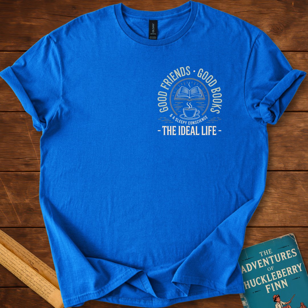 Good Books Good Friends - The Ideal Life T-Shirt Royal