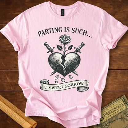 Parting is Such Sweet Sorrow - Romeo & Juliet Shakespeare T-Shirt