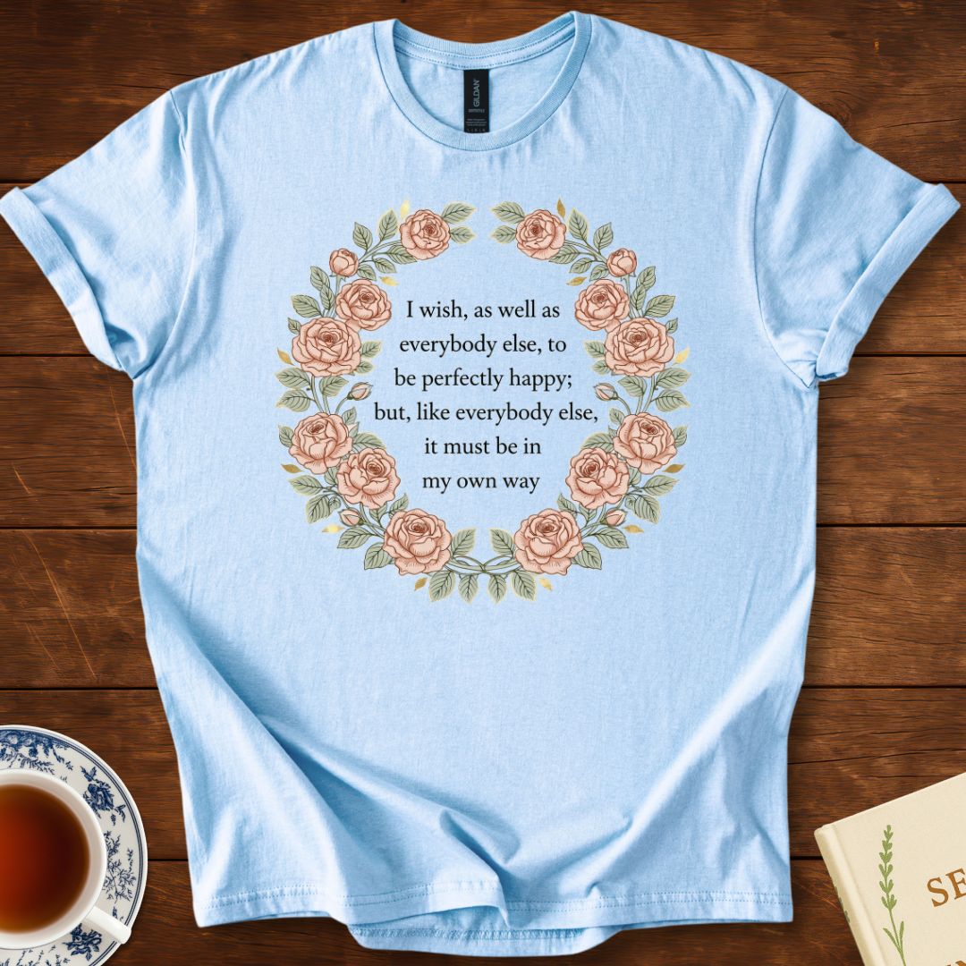 “In My Own Way” – Jane Austen Quote T-Shirt Light Blue