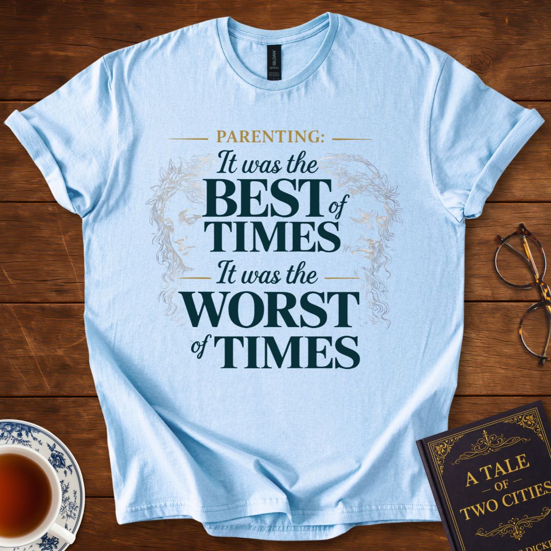 Parenting – Best of Times / Worst of Times Dickens T-Shirt