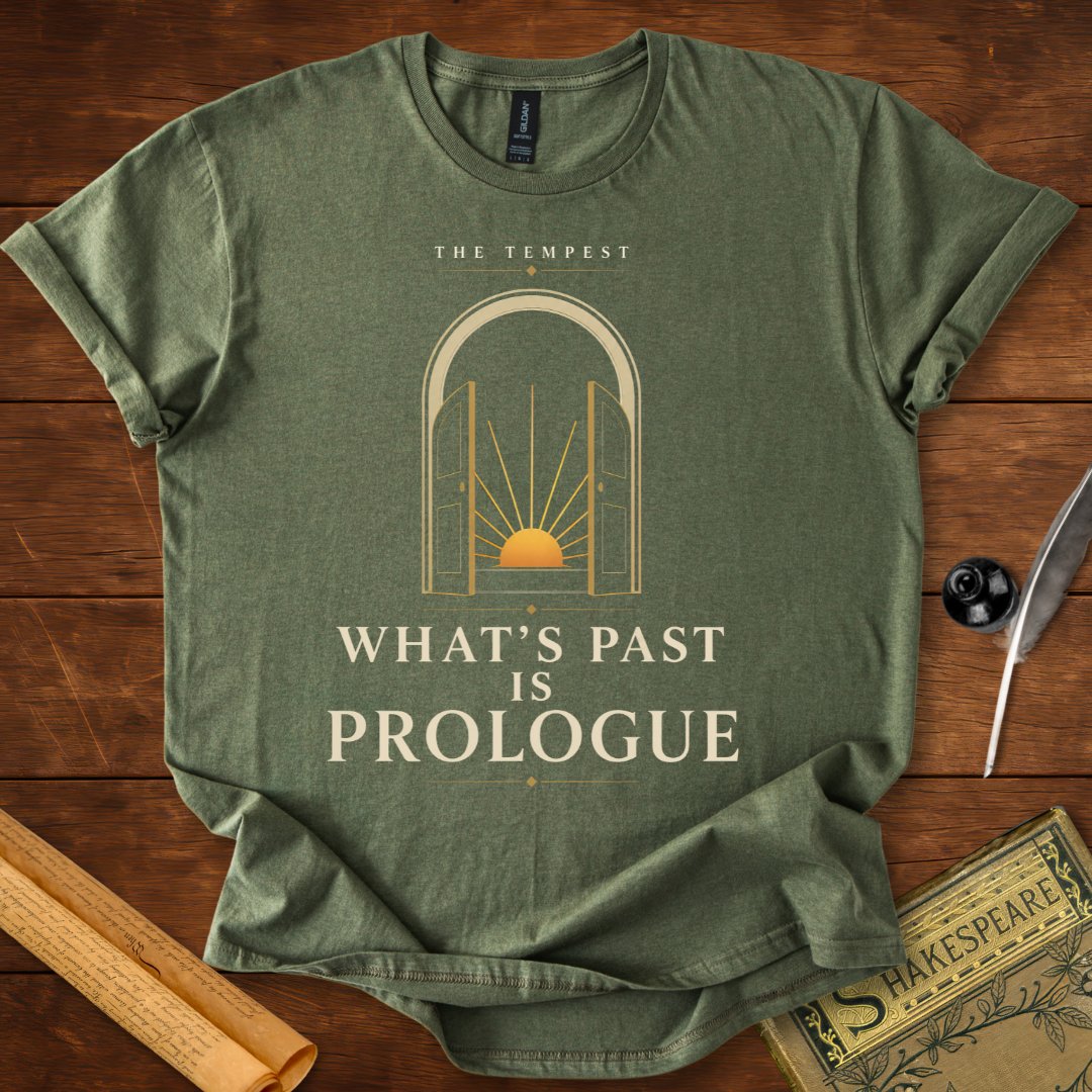 What's Past Is Prologue – The Tempest Shakespeare T-Shirt