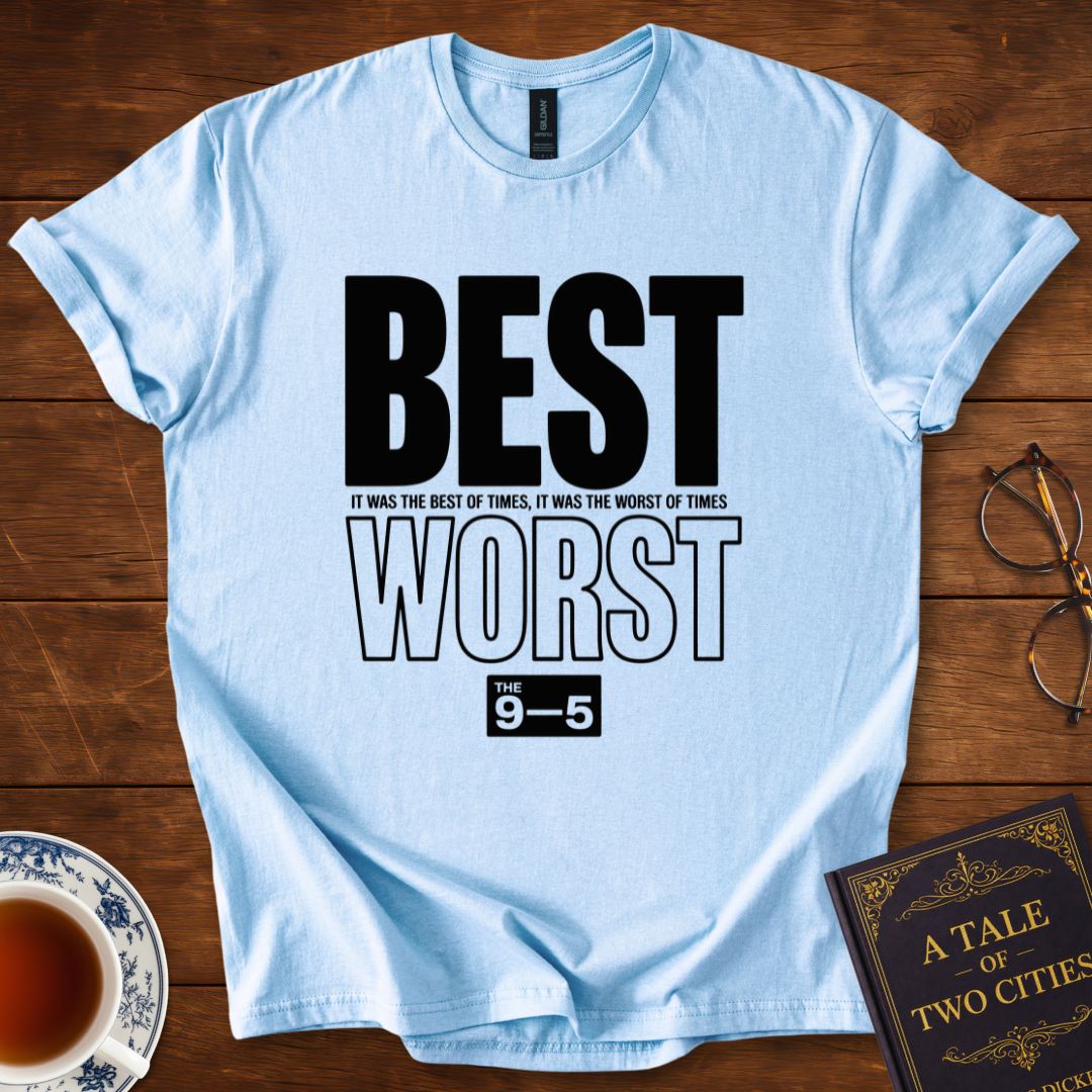 The 9-5– Best of Times / Worst of Times Dickens T-Shirt