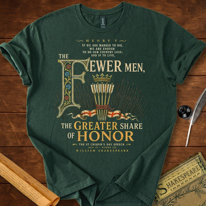 The Fewer Men, The Greater Share of Honor | Shakespeare’s Henry V T-Shirt