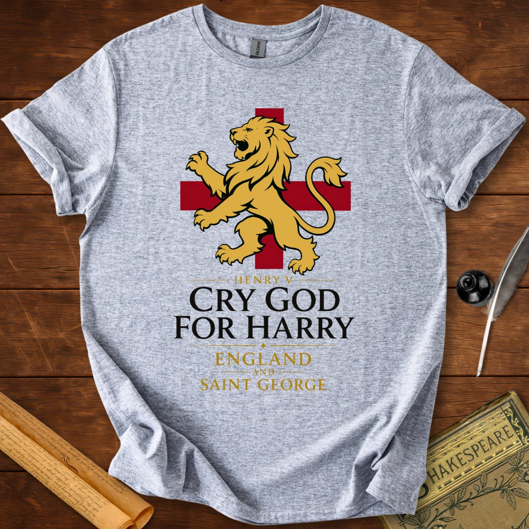 Cry God for Harry, England and Saint George – Henry V Shakespeare T-Shirt