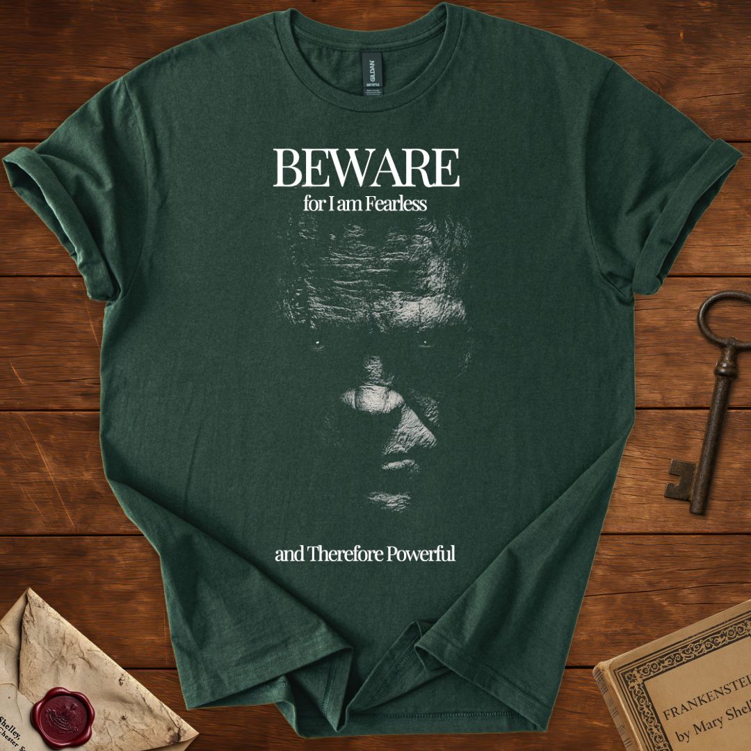 Beware for I am Fearless T-Shirt Forest Green