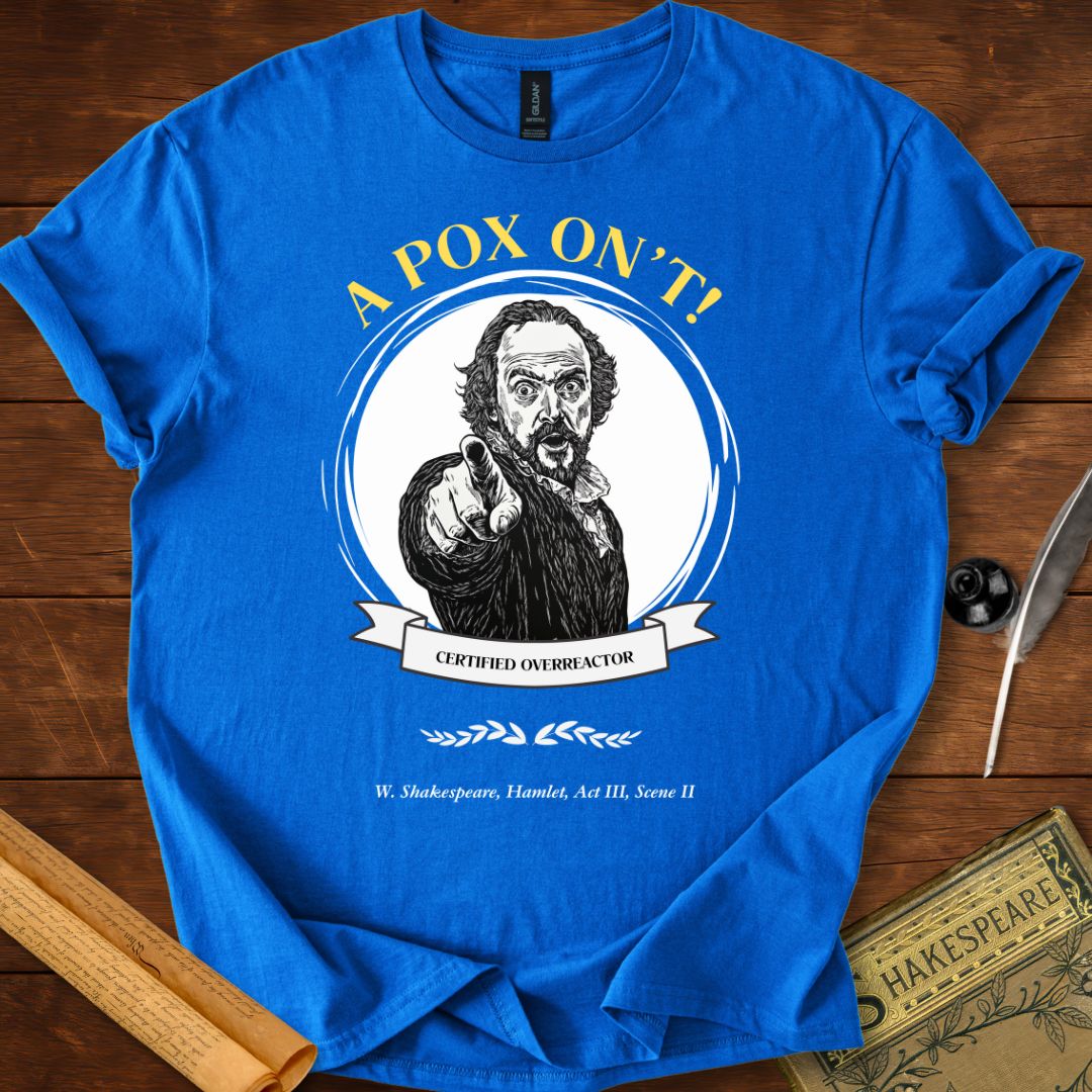 A Pox On't! Shakespeare T-Shirt