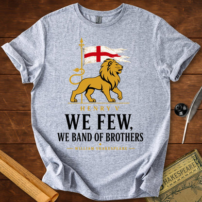 We Few We Band of Brothers Henry V Shakespeare T-Shirt