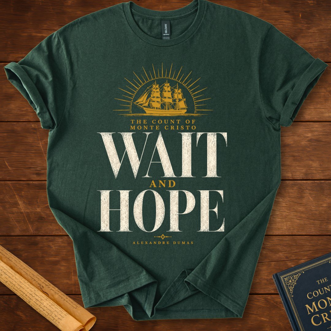 The Count of Monte Cristo "Wait and Hope" Literary T-Shirt Forest Green