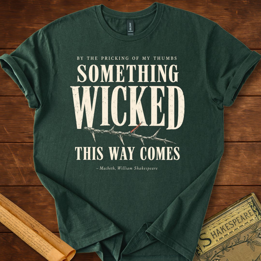 Something Wicked This Way Comes – Macbeth T-Shirt Forest Green