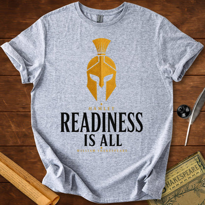 Readiness Is All – Hamlet Shakespeare T-Shirt Sport Grey