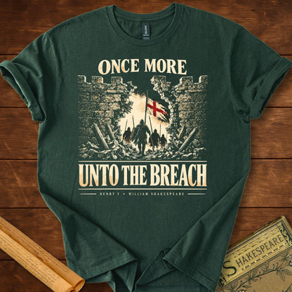 Once More Unto the Breach Henry V Shakespeare T-Shirt Forest Green