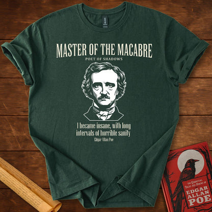 Master of the Macabre (Modern Style) – Edgar Allan Poe Quote T-Shirt