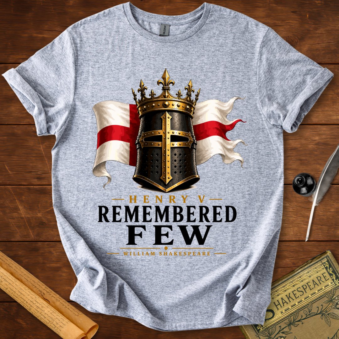 Remembered Few – Henry V Shakespeare Literary T-Shirt