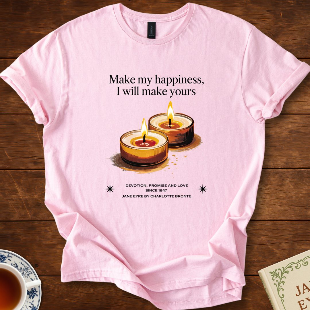 Make My Happiness—I Will Make Yours T-Shirt Light Pink
