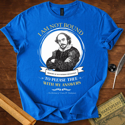 I Am Not Bound to Please Thee – Shakespeare T-Shirt