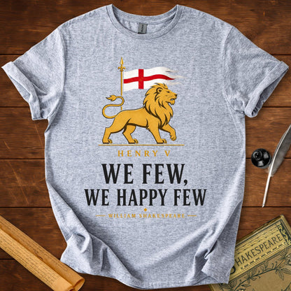 We Few, We Happy Few | St. Crispin's Day Speech | Henry V Literary T-Shirt Sport Grey