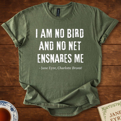 I Am No Bird – Jane Eyre Charlotte Brontë Distressed Quote T-Shirt