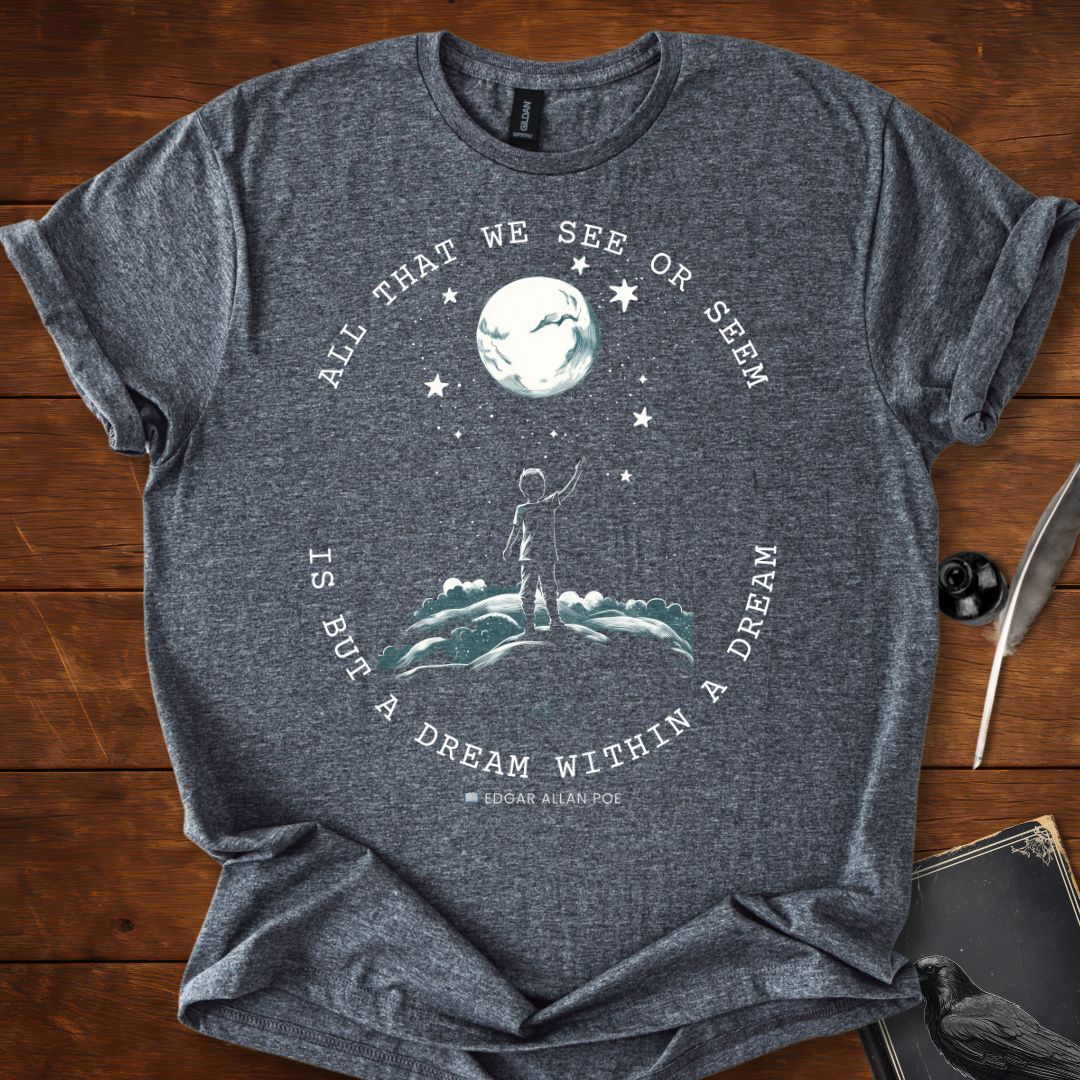 All That We See or Seem Edgar Allan Poe T-Shirt