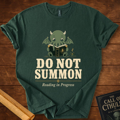 Do Not Summon – Reading in Progress | Cute Cthulhu Book Lover T-Shirt