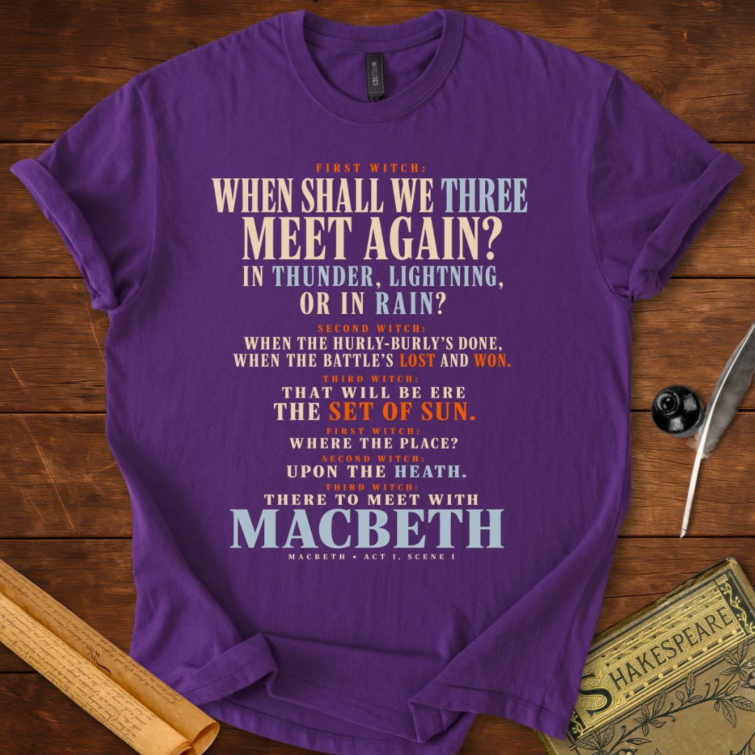 When Shall We Three Meet Again T-Shirt – Macbeth Witches Tee