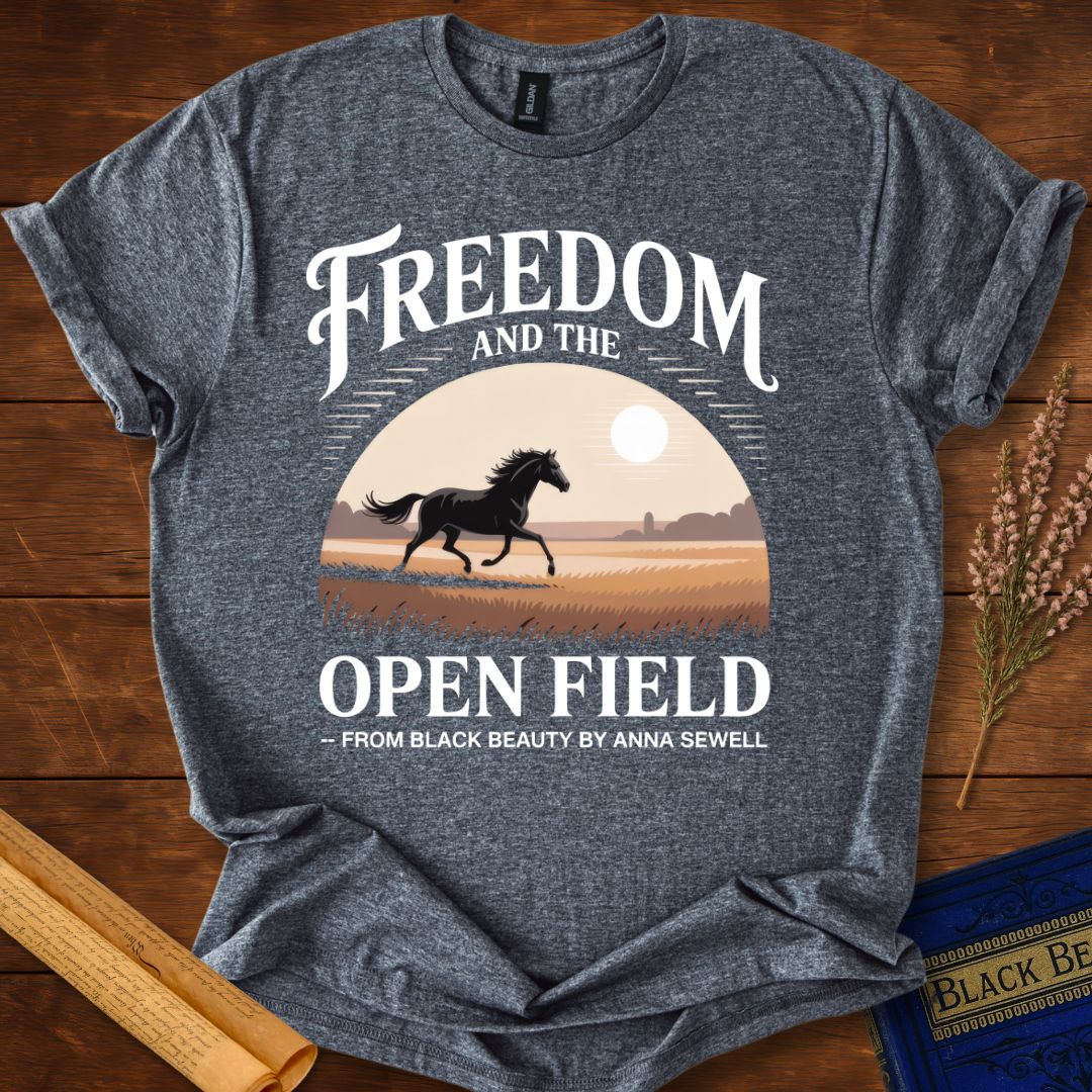 Freedom and the Open Field — Black Beauty T-shirt