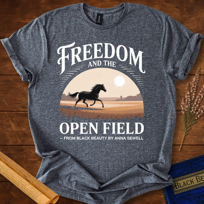 Freedom and the Open Field — Black Beauty T-shirt