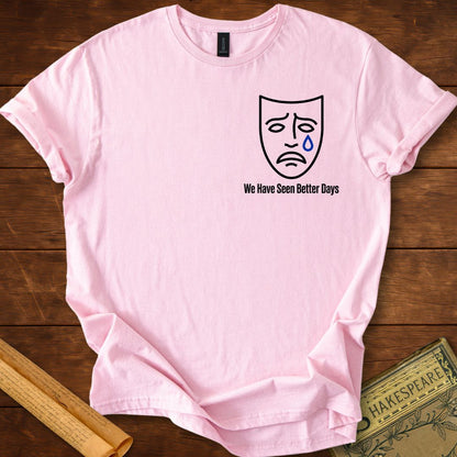 We Have Seen Better Days – Shakespeare As You Like It Insignia T-Shirt