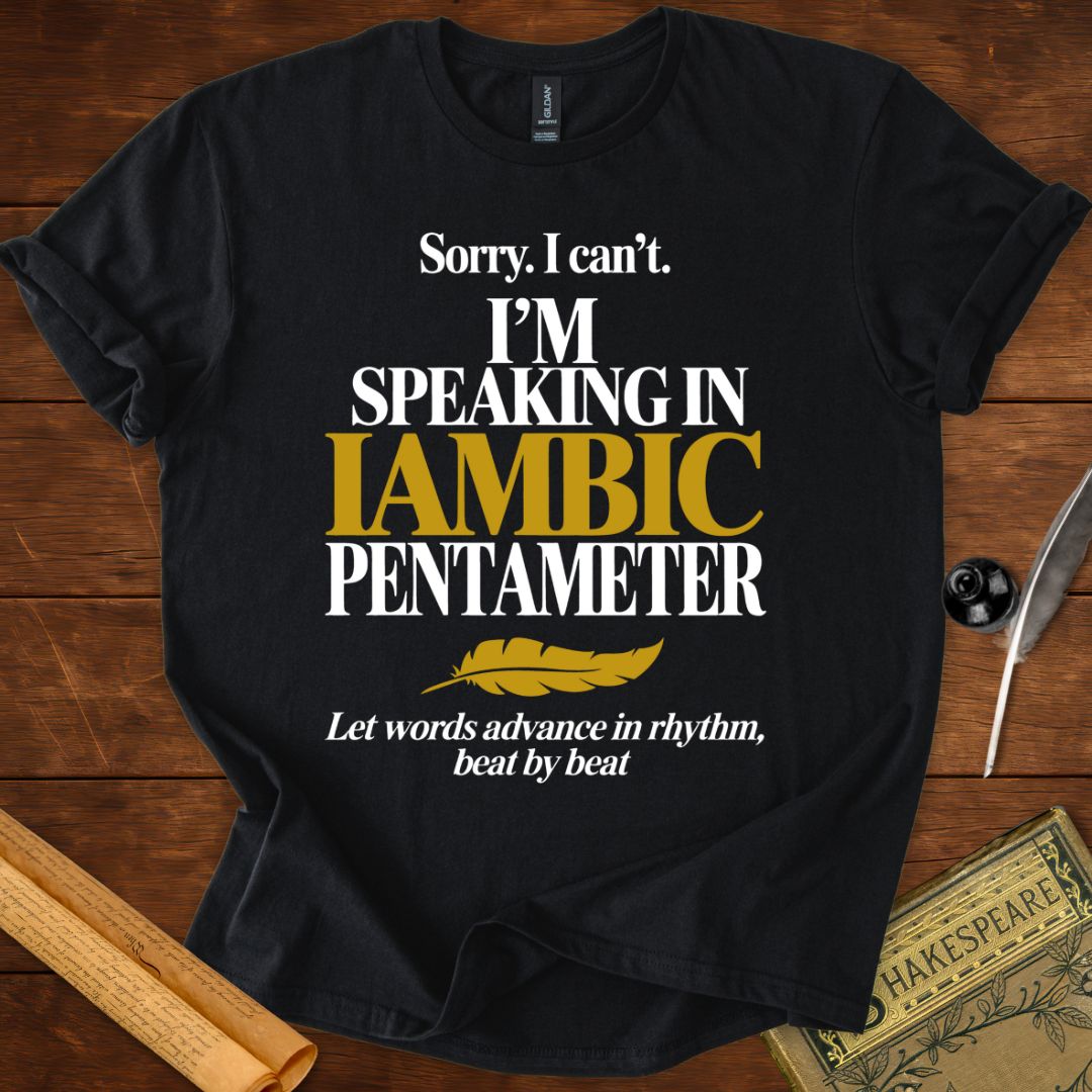 Iambic Pentameter Shakespeare T-Shirt