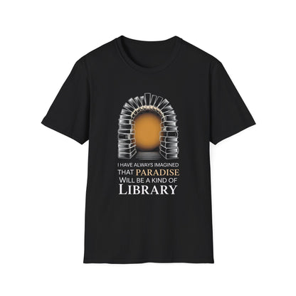Paradise will be a kind of Library T-Shirt