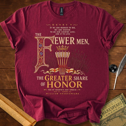 The Fewer Men, The Greater Share of Honor | Shakespeare’s Henry V T-Shirt
