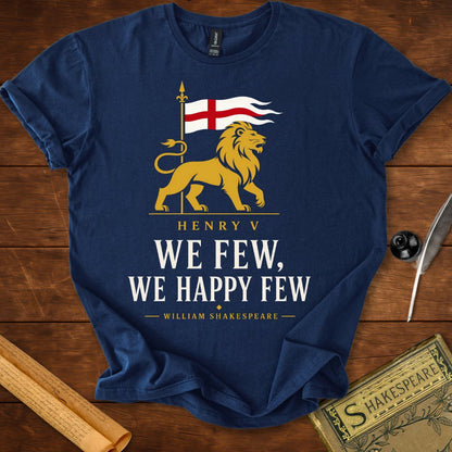 We Few, We Happy Few | St. Crispin's Day Speech | Henry V Literary T-Shirt Navy