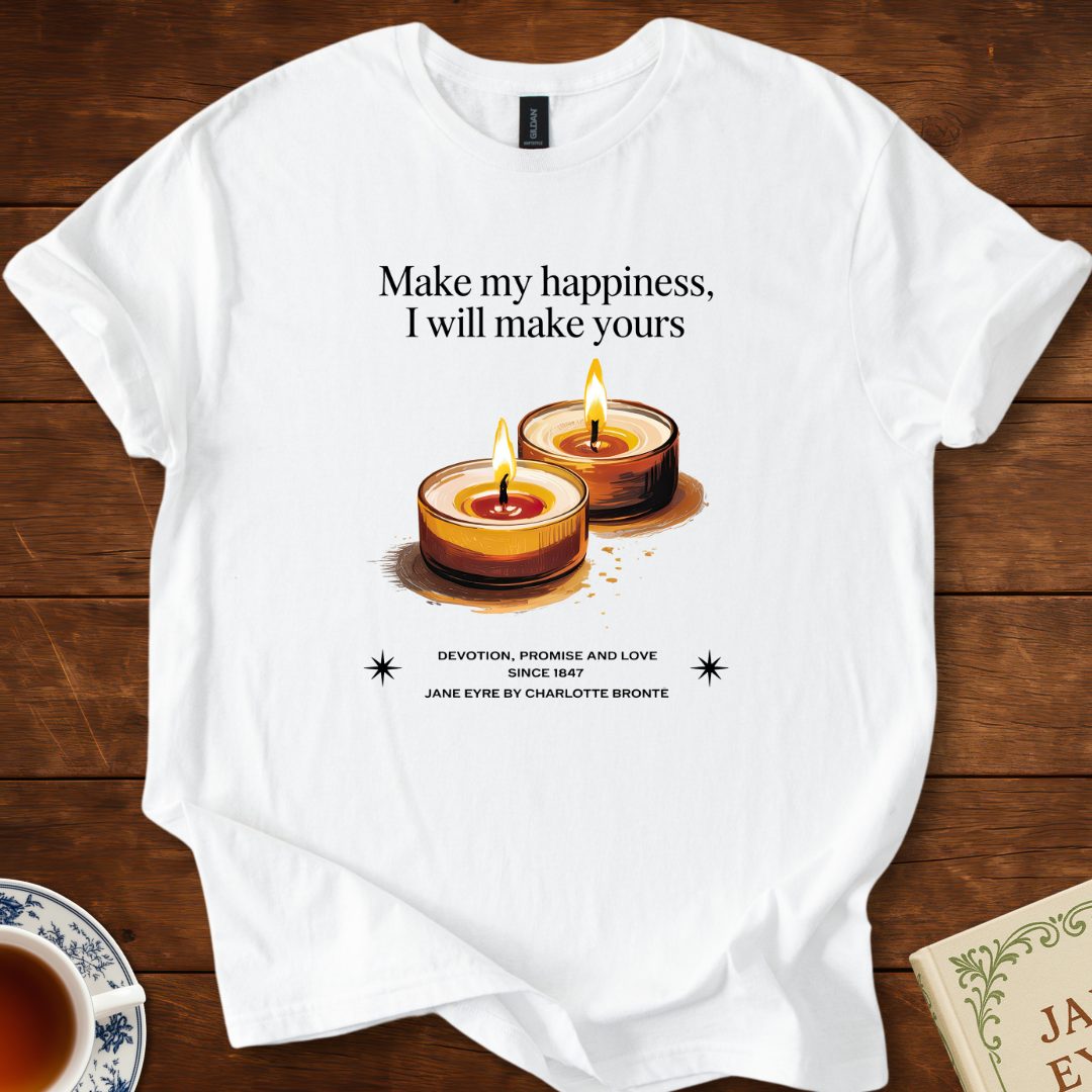 Make My Happiness—I Will Make Yours T-Shirt White