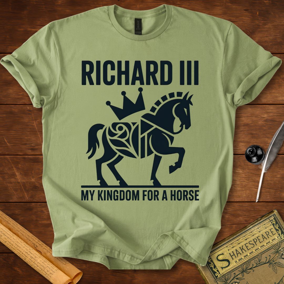 Richard III – My Kingdom for a Horse Shakespeare T-Shirt