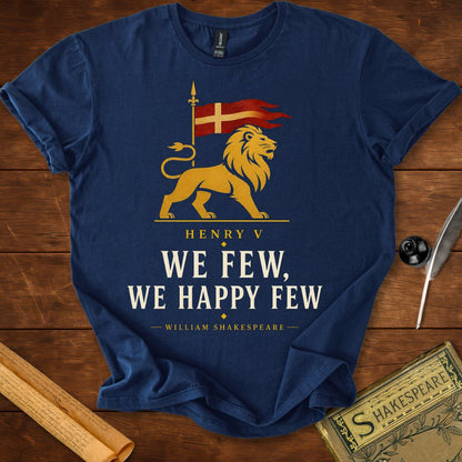 We Few, We Happy Few | St. Crispin's Day Speech | Henry V Literary T-Shirt Navy