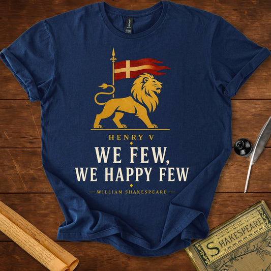 We Few, We Happy Few | St. Crispin's Day Speech | Henry V Literary T-Shirt