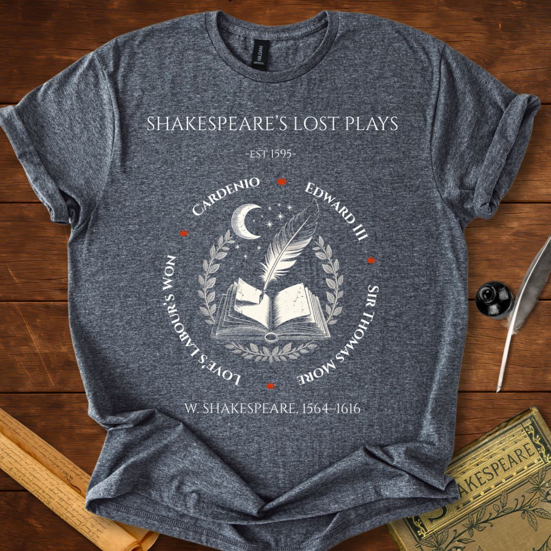 Shakespeare's Lost Plays T-Shirt