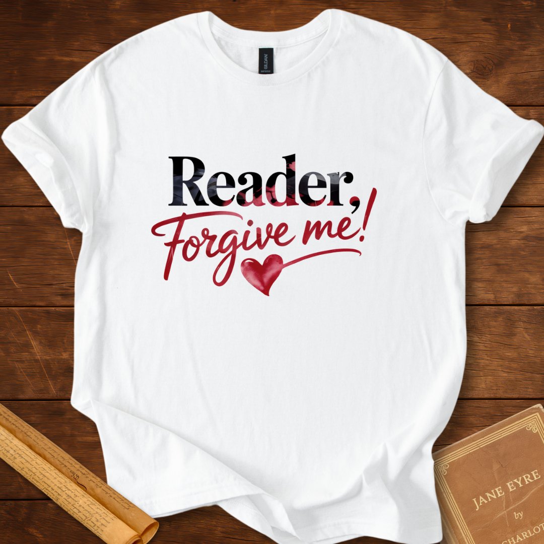 Reader, Forgive Me T-Shirt White