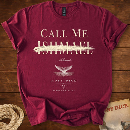 Call Me Ishmael T-Shirt – Herman Melville Moby-Dick Literary Quote Tee