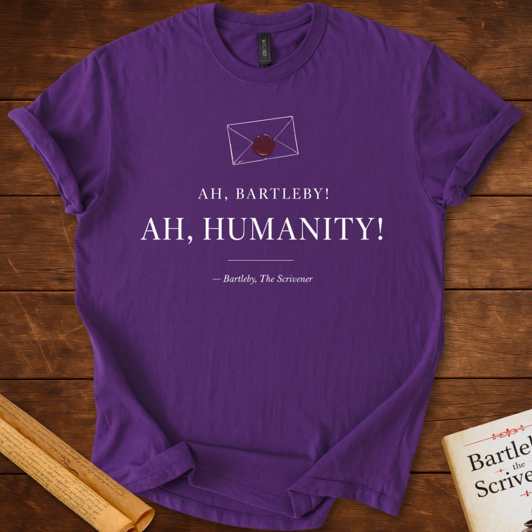 Ah, Bartleby! Ah, Humanity! T-Shirt – Herman Melville Literary Quote Tee Purple