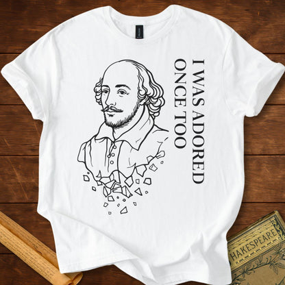"I Was Adored Once Too" – Shakespeare Twelfth Night Quote T-Shirt T-Shirt