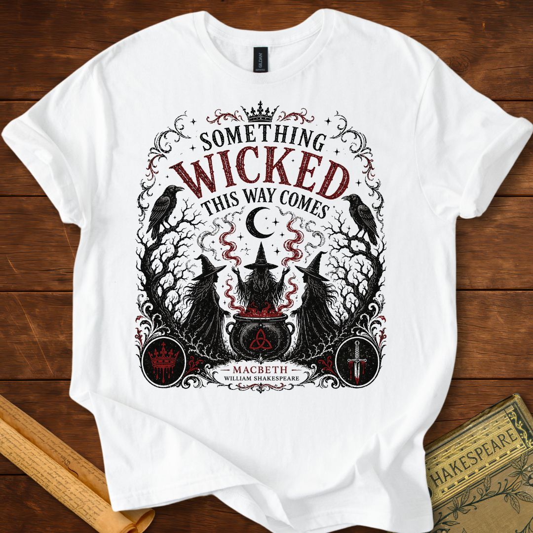 Something Wicked This Way Comes – Shakespeare Macbeth T-Shirt White