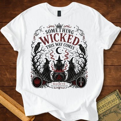 Something Wicked This Way Comes – Shakespeare Macbeth T-Shirt White