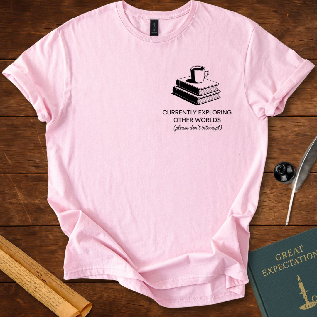 Currently Exploring Other Worlds – Reader Escape T-Shirt