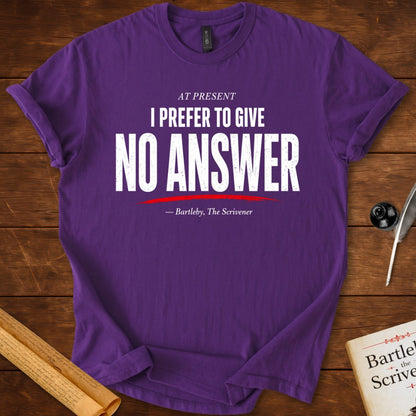No Answer T-Shirt – Herman Melville Bartleby, the Scrivener Literary Quote Tee