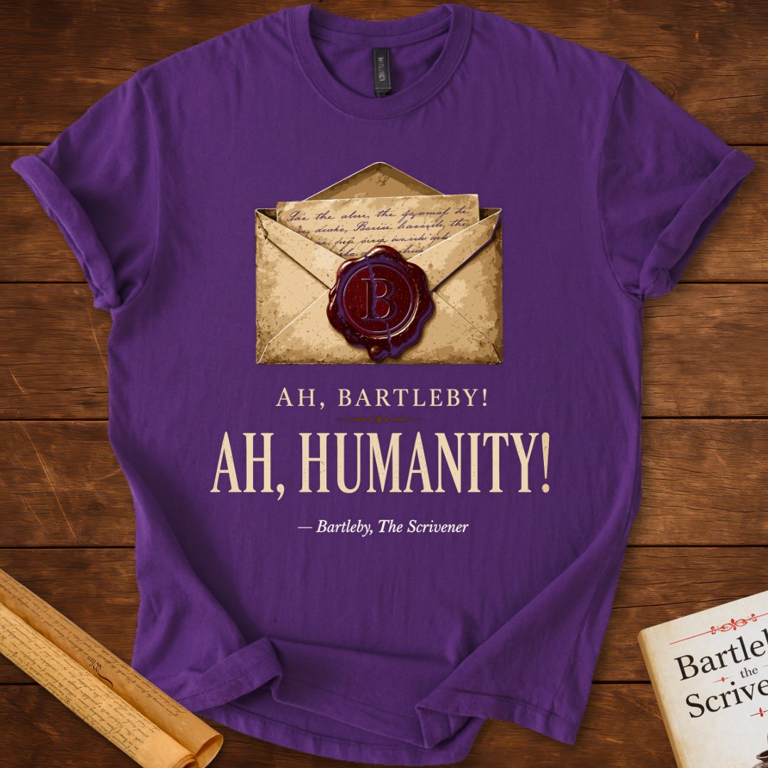 Ah, Bartleby! Ah, Humanity! | Herman Melville T-Shirt