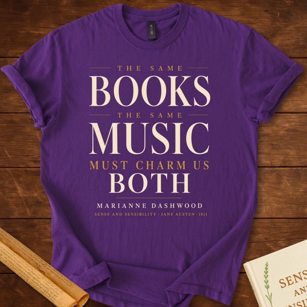 Sense and Sensibility The Same Books, The Same Music T-Shirt