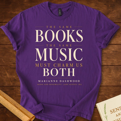 Sense and Sensibility The Same Books, The Same Music T-Shirt