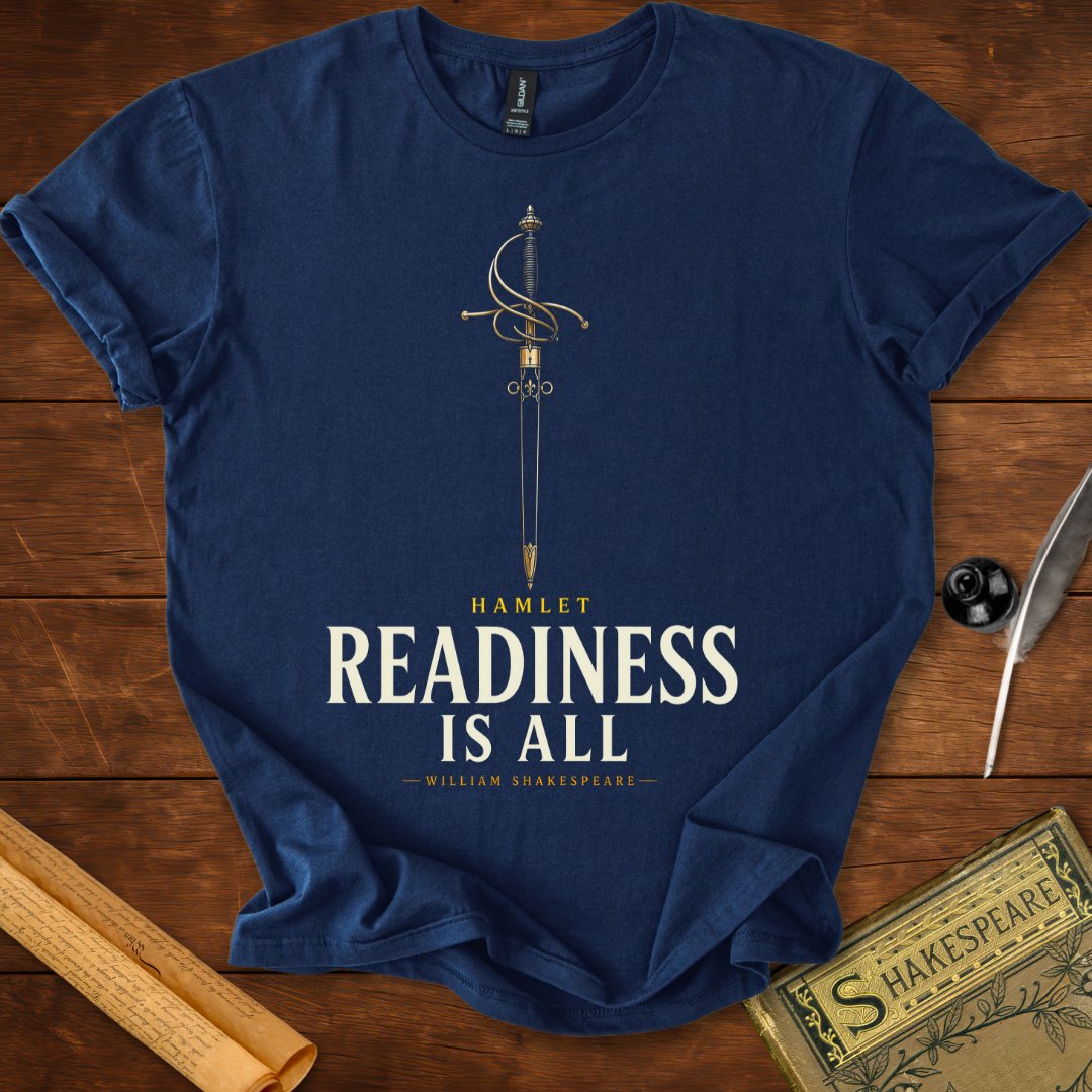 Readiness Is All – Hamlet Shakespeare T-Shirt Navy